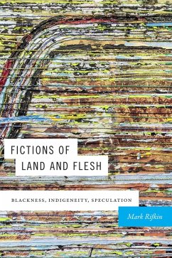 Fictions of Land and Flesh (eBook, PDF) - Mark Rifkin, Rifkin