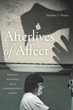 Afterlives of Affect (eBook, PDF) - Matthew C. Watson, Watson