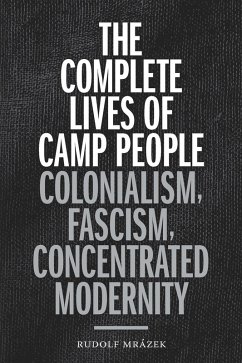 Complete Lives of Camp People (eBook, PDF) - Rudolf Mrazek, Mrazek