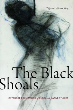 Black Shoals (eBook, PDF) - Tiffany Lethabo King, King