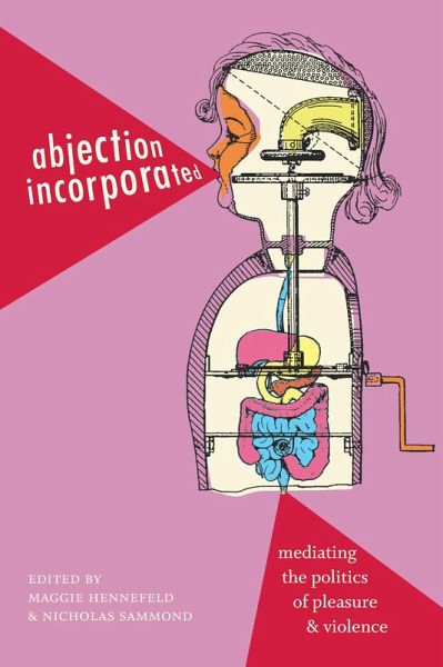 Abjection Incorporated (eBook, PDF) Abjection Incorporated (eBook, PDF)