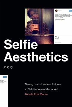 Selfie Aesthetics (eBook, PDF) - Nicole Erin Morse, Morse