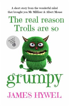The Real Reason Trolls are so Grumpy (eBook, ePUB) - Hywel, James