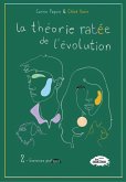 La theorie ratee de l'evolution tome 2: Exercices pratiques (eBook, ePUB) La theorie ratee de l'evolution tome 2: Exercices pratiques (eBook, ePUB)