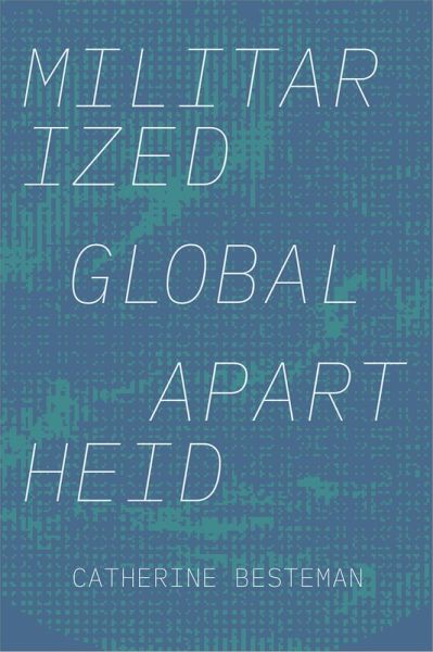 Militarized Global Apartheid (eBook, PDF)