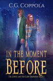 In The Moment Before (The Coyote And The Claw Companion Series, #1) (eBook, ePUB)