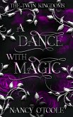A Dance with Magic: A Twelve Dancing Princesses Novella (The Twin Kingdoms, #2) (eBook, ePUB)