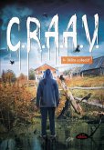 C.R.A.A.V. tome 4: Délire collectif (eBook, ePUB) C.R.A.A.V. tome 4: Délire collectif (eBook, ePUB)