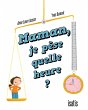 Maman, je pèse quelle heure (eBook,... - Bild 1