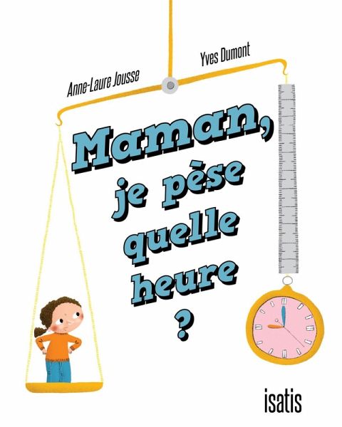 Maman, je pèse quelle heure (eBook, PDF) Maman, je pèse quelle heure (eBook, PDF)