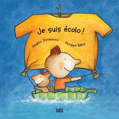 Je suis écolo (eBook, PDF) - Angele Delaunois, Delaunois