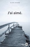 J'ai aimé (eBook, ePUB)