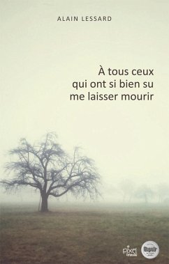 Cover À tous ceux qui ont si bien su me laisser mourrir (eBook, ePUB)