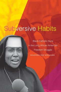 Subversive Habits (eBook, PDF) - Shannen Dee Williams, Williams