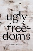 Ugly Freedoms (eBook, PDF)