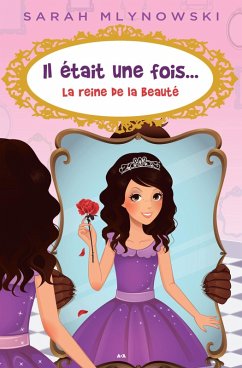 La reine de la beauté (eBook, ePUB) - Sarah Mlynowski, Mlynowski