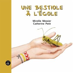 Une bestiole à l'école (eBook, PDF) - Mireille Messier, Messier