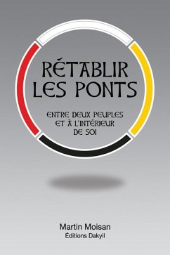 Rétablir les ponts (eBook, ePUB) - Martin Moisan, Moisan