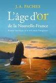 L'age d'or de la Nouvelle-France (eBook, ePUB)