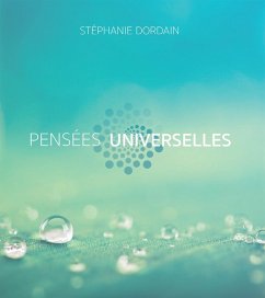 Pensées universelles (eBook, ePUB) - Stephanie Dordain, Dordain