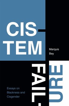 Cistem Failure (eBook, PDF) - Marquis Bey, Bey