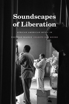 Soundscapes of Liberation (eBook, PDF) - Celeste Day Moore, Moore