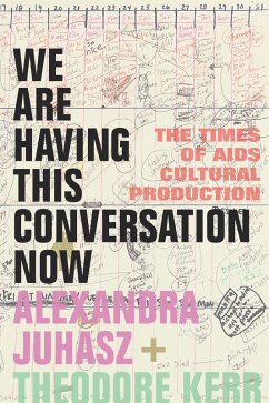 We Are Having This Conversation Now (eBook, PDF) - Alexandra Juhasz, Juhasz