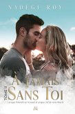 À Jamais Sans Toi (eBook, ePUB) À Jamais Sans Toi (eBook, ePUB)