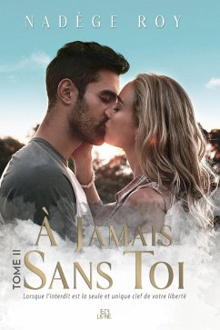 À Jamais Sans Toi (eBook, ePUB) - Nadege Roy, Roy