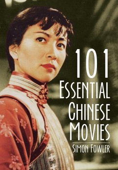 101 Essential Chinese Movies (eBook, PDF) - Fowler, Simon