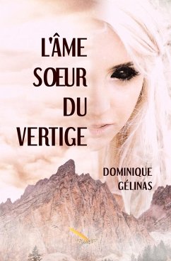 L'ame soeur du vertige (eBook, ePUB) - Dominique Gelinas, Gelinas