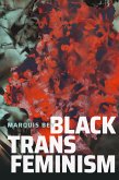 Black Trans Feminism (eBook, PDF)