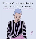 J'ai mal et pourtant, ça ne se voit pas... (eBook, PDF)