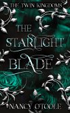 The Starlight Blade: An Allerleirauh Novella (The Twin Kingdoms, #4) (eBook, ePUB) The Starlight Blade: An Allerleirauh Novella (The Twin Kingdoms, #4) (eBook, ePUB)