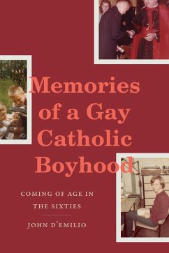 Memories of a Gay Catholic Boyhood (eBook, PDF) - John D'Emilio, D'Emilio