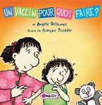 Un vaccin pour quoi faire? (eBook, PDF)