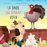 La dinde qui voulait voter (eBook, PDF)