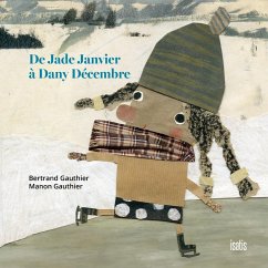 De Jade Janvier a` Dany De´cembre (eBook, PDF) - Bertrand Gauthier, Gauthier