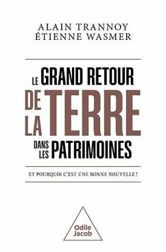Le Grand Retour de la terre dans les patrimoines (eBook, ePUB) - Alain Trannoy, Trannoy