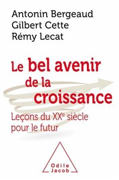 Le Bel Avenir de la croissance (eBook, ePUB) - Antonin Bergeaud, Bergeaud