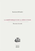 La rhétorique de la séduction (eBook, PDF)