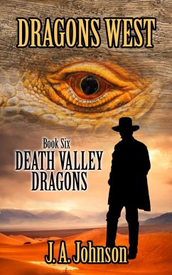 Death Valley Dragons (Dragons West, #6) (eBook, ePUB) - Johnson, J. A.