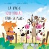 La vache qui voulait faire sa place... - Bild 1