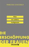 Die Erschöpfung der Frauen  (Mängelexemplar)