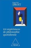 101 expériences de philosophie quotidienne (eBook, ePUB)
