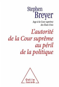 L' Autorité de la Cour suprême au péril de la politique (eBook, ePUB) - Stephen Breyer, Breyer