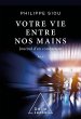 Votre vie entre nos mains (eBook, ePUB) - Bild 1
