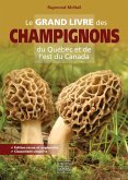 Le grand livre des champignons du Québec et de l'est du Canada (eBook, PDF)