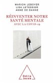 Réinventer notre santé mentale avec la Covid-19 (eBook, ePUB) Réinventer notre santé mentale avec la Covid-19 (eBook, ePUB)