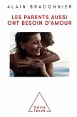 Les parents aussi ont besoin d'amour (eBook, ePUB)